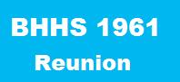 The BHHS 1961 Reunion